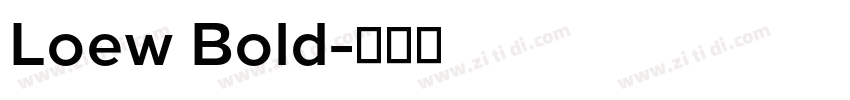 Loew Bold字体转换